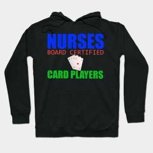 Nurses Play Cards Hoodie